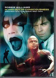 Robbie Williams: In And Out Of Consciousness movie poster