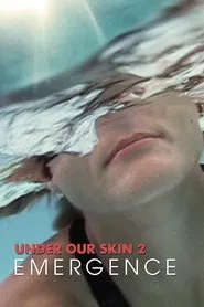 Under Our Skin 2: Emergence movie poster