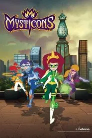 Mysticons tv show poster