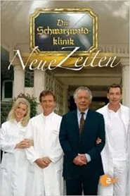 Poster do filme Die Schwarzwaldklinik: Neue Zeiten