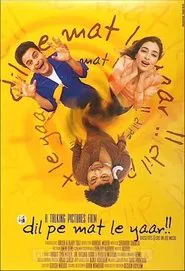 Poster do filme Dil Pe Mat Le Yaar!!