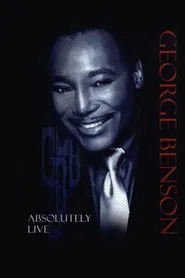 George Benson - Absolutely Live movie poster
