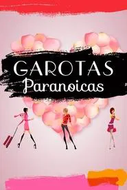 Poster do filme Garotas Paranoicas