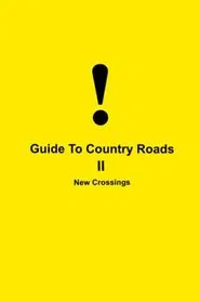Poster do filme Guide To Country Roads II New Crossings
