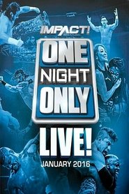 TNA One Night Only: Live! 2016 movie poster