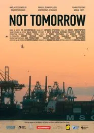Poster do filme Not Tomorrow