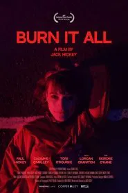 Burn It All movie poster