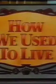 How We Used To Live tv show poster