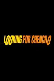 Poster do filme Looking for Chencho