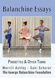 Balanchine Essays - Pirouettes and Turns movie poster