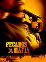 Poster do filme Pecados da Máfia