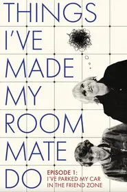 Things I've Made My Roommate Do movie poster