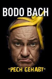 Bodo Bach live - Pech gehabt movie poster