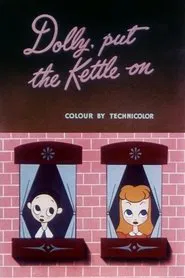 Dolly, Put the Kettle On movie poster