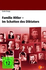 Poster do filme Hitler's Family: In the Shadow of the Dictator