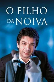 Poster do filme O Filho da Noiva