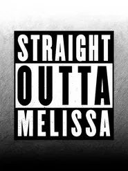 Straight Outta Melissa movie poster