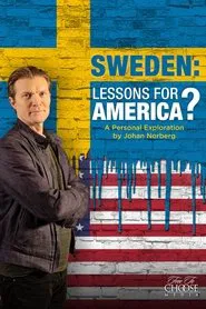 Poster do filme Sweden: Lessons for America?