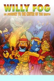 Poster do filme Willy Fog in Journey to the Center of the Earth