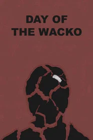 Day of the Wacko movie poster