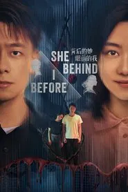 She Behind, I Before tv show poster