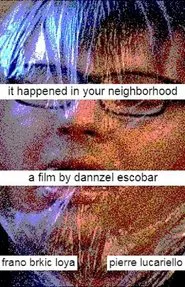 It Happened In Your Neighborhood movie poster
