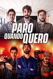 Poster do filme Paro Quando Quero