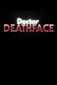 Doctor Deathface movie poster