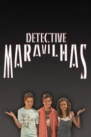 Detective Maravilhas tv show poster