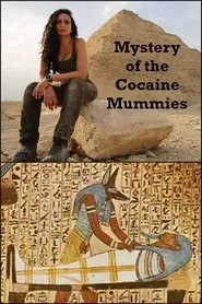 Mystery of the Cocaine Mummies movie poster