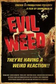 Evil Weed movie poster