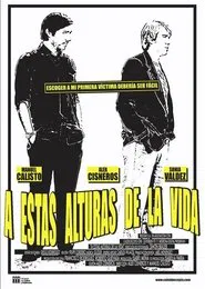 Poster do filme A estas alturas de la vida