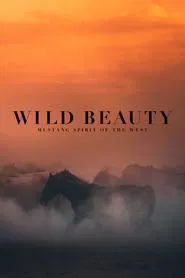 Poster do filme Wild Beauty: Mustang Spirit of the West