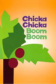 Chicka Chicka Boom Boom movie poster