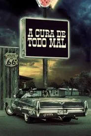 Poster do filme A Cura de Todo Mal