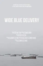 Wide Blue Delivery movie poster