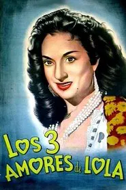 Los tres amores de Lola movie poster