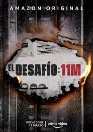 El desafío: 11M tv show poster