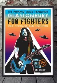 Foo Fighters: Live at Glastonbury movie poster