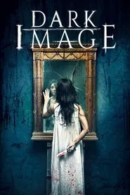 Dark Image movie poster