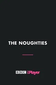 The Noughties tv show poster
