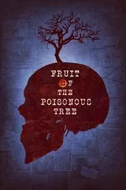 Fruit of the Poisonous Tree movie poster
