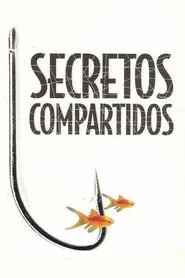 Secretos compartidos movie poster