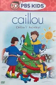 Caillou's Holidays movie poster