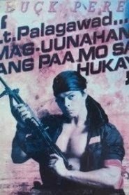 Lt. Palagawad... Mag-uunahan ang Paa mo sa Hukay! movie poster