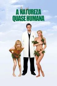 Poster do filme A Natureza Quase Humana