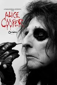 Alice Cooper: A Paranormal Evening at the Olympia Paris movie poster