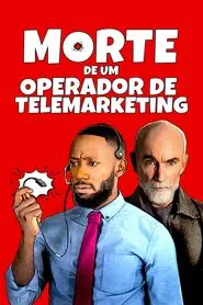 Poster do filme Morte de um Operador de TeleMarketing