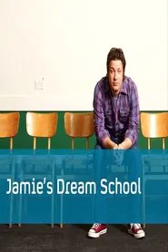 Jamie's Dream School tv show poster
