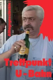 Poster do filme Alltagsgeschichte – Treffpunkt U-Bahn